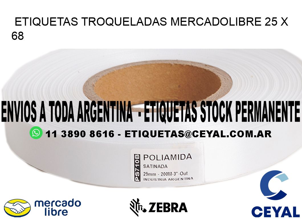 ETIQUETAS TROQUELADAS MERCADOLIBRE 25 x 68