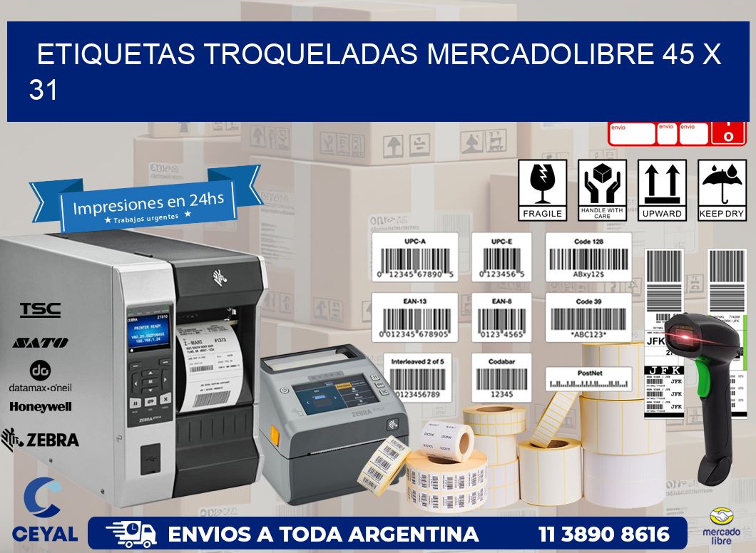 ETIQUETAS TROQUELADAS MERCADOLIBRE 45 x 31