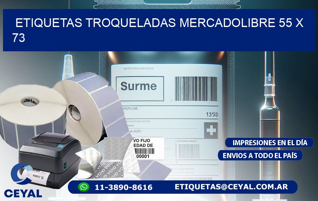 ETIQUETAS TROQUELADAS MERCADOLIBRE 55 x 73