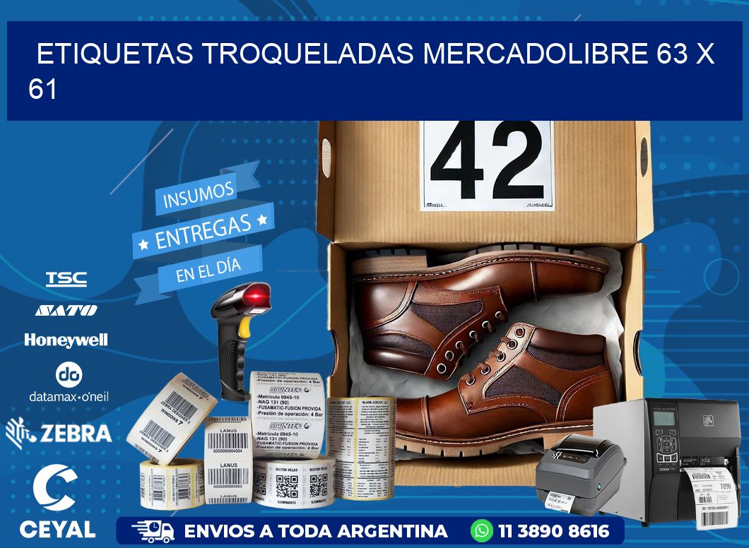 ETIQUETAS TROQUELADAS MERCADOLIBRE 63 x 61