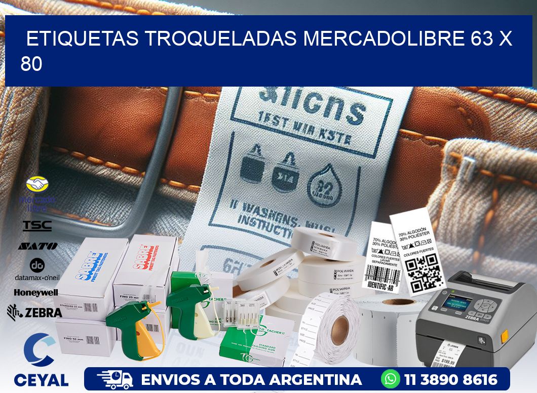 ETIQUETAS TROQUELADAS MERCADOLIBRE 63 x 80