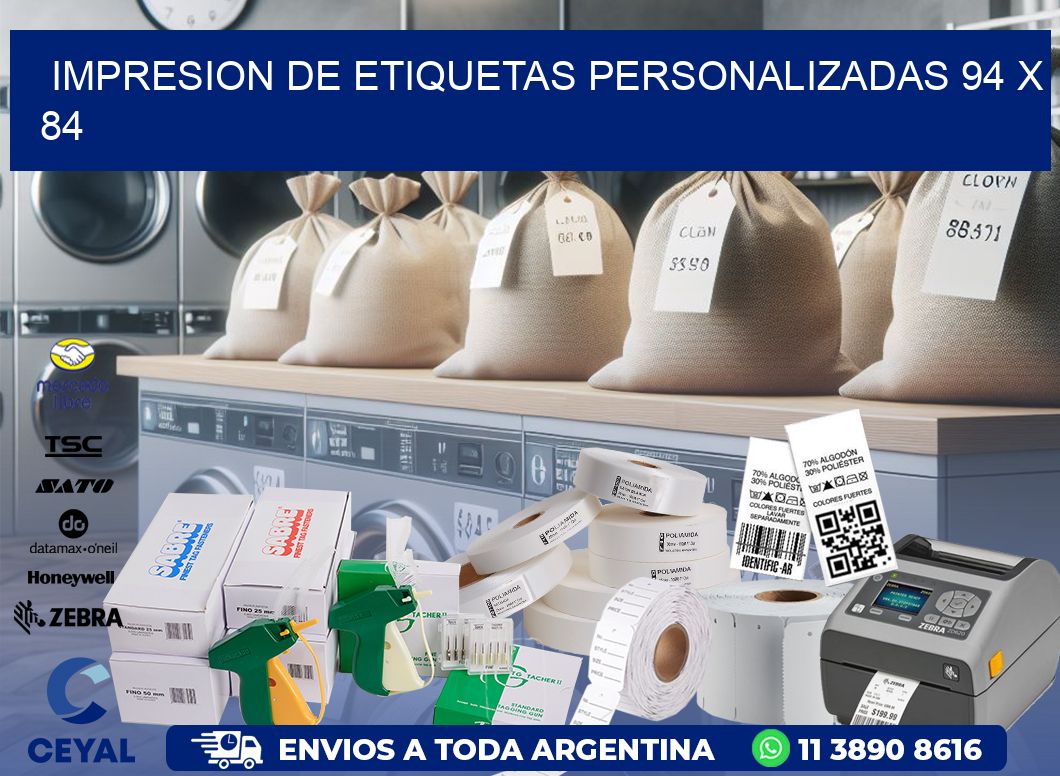 IMPRESION DE ETIQUETAS PERSONALIZADAS 94 x 84