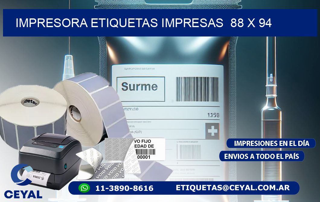 IMPRESORA ETIQUETAS IMPRESAS 88 x 94