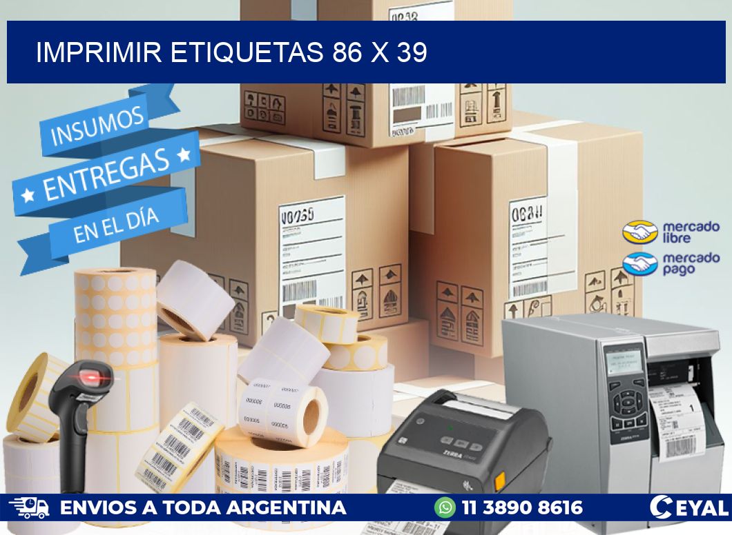 IMPRIMIR ETIQUETAS 86 x 39