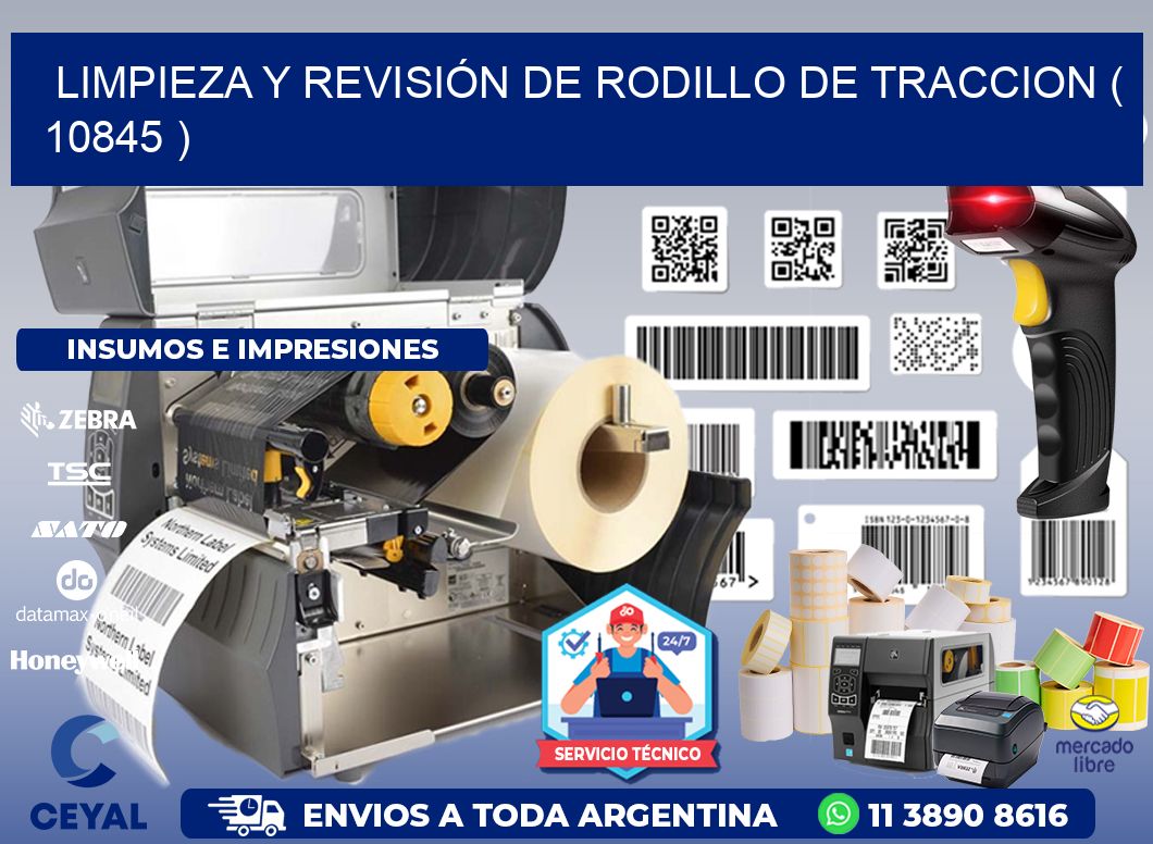 LIMPIEZA Y REVISIÓN DE RODILLO DE TRACCION ( 10845 )