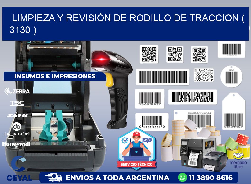 LIMPIEZA Y REVISIÓN DE RODILLO DE TRACCION ( 3130 )