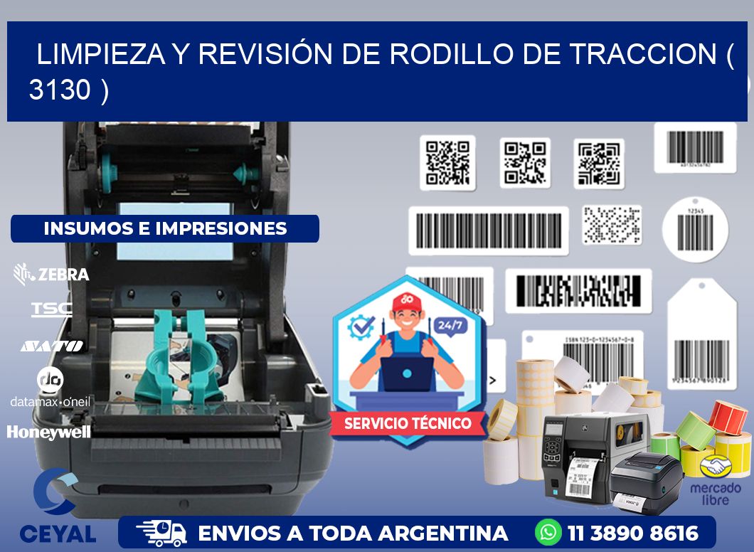LIMPIEZA Y REVISIÓN DE RODILLO DE TRACCION ( 3130 )