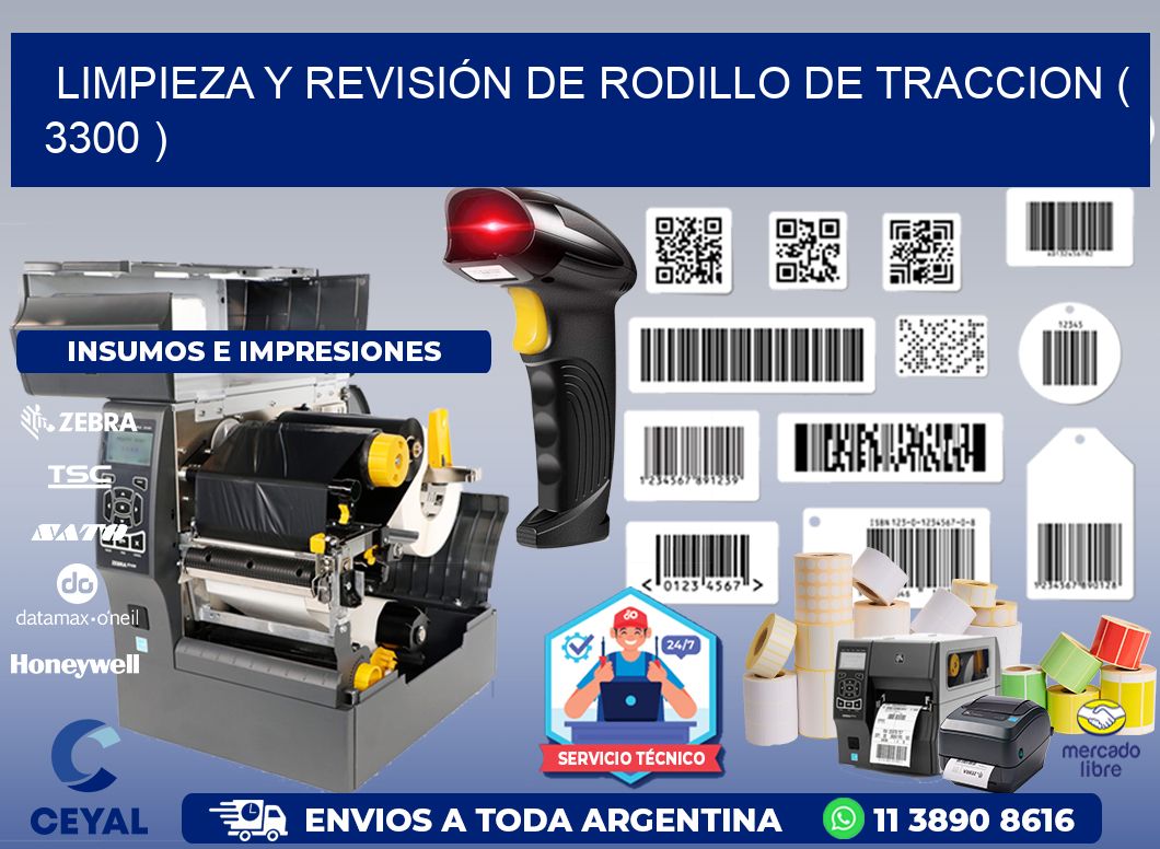 LIMPIEZA Y REVISIÓN DE RODILLO DE TRACCION ( 3300 )