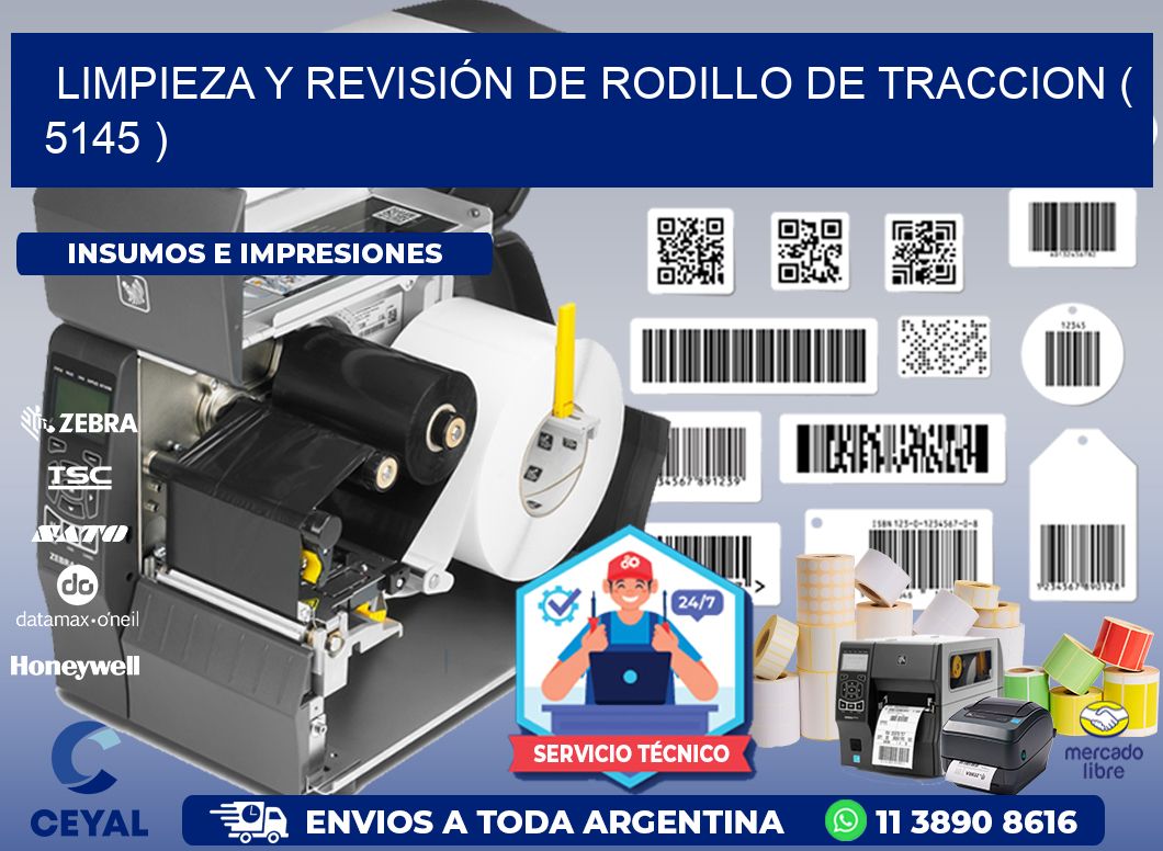 LIMPIEZA Y REVISIÓN DE RODILLO DE TRACCION ( 5145 )