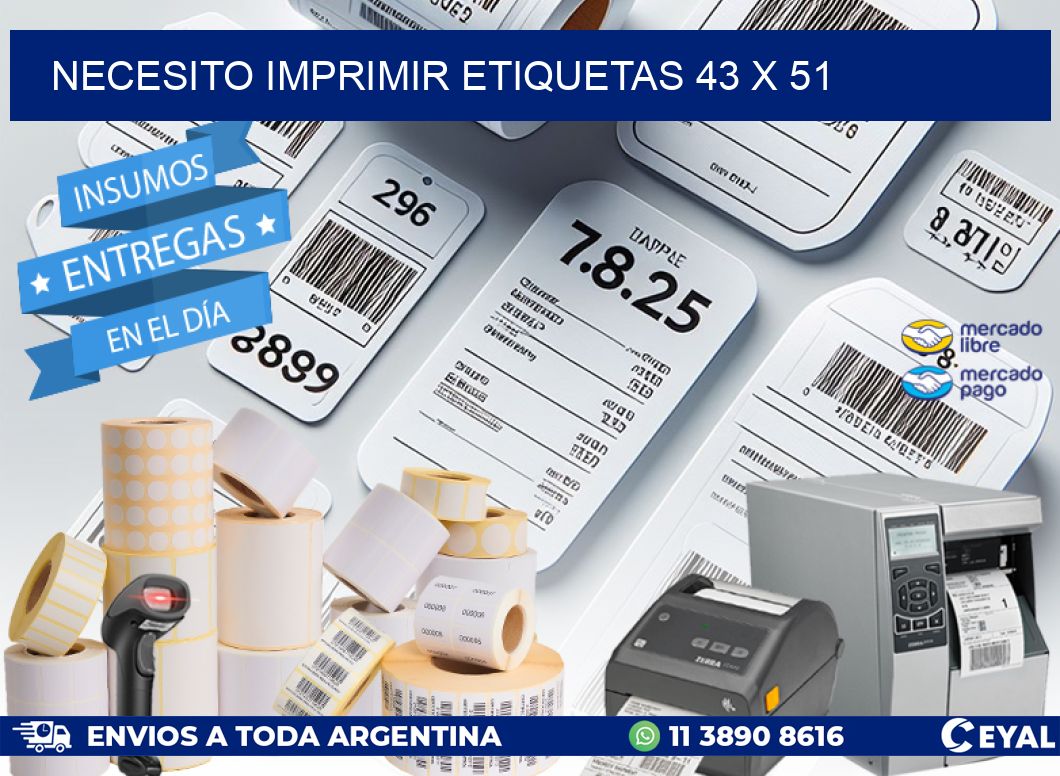 NECESITO IMPRIMIR ETIQUETAS 43 x 51