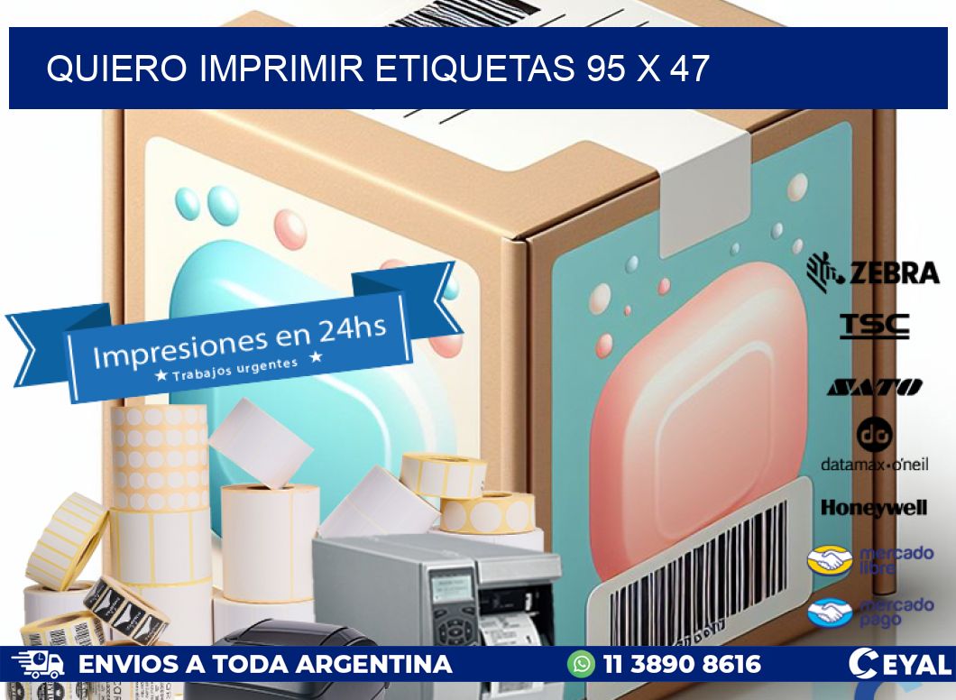 QUIERO IMPRIMIR ETIQUETAS 95 x 47