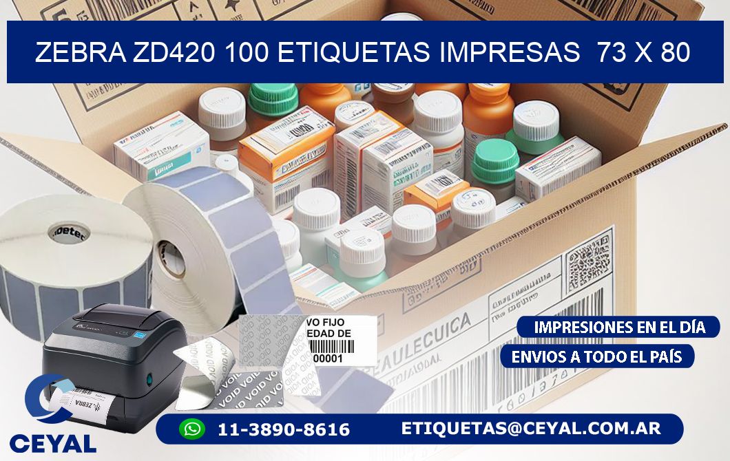 ZEBRA ZD420 100 ETIQUETAS IMPRESAS 73 x 80