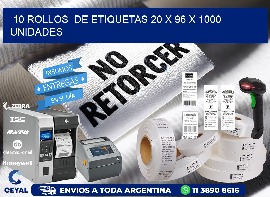 10 ROLLOS DE ETIQUETAS 20 x 96 X 1000 UNIDADES