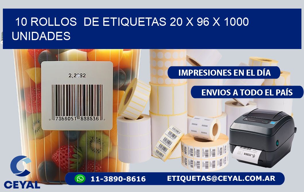 10 ROLLOS DE ETIQUETAS 20 x 96 X 1000 UNIDADES
