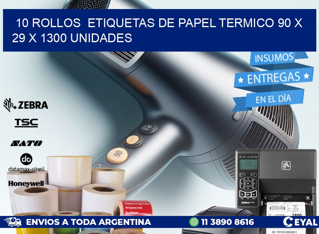 10 ROLLOS ETIQUETAS DE PAPEL TERMICO 90 x 29 X 1300 UNIDADES