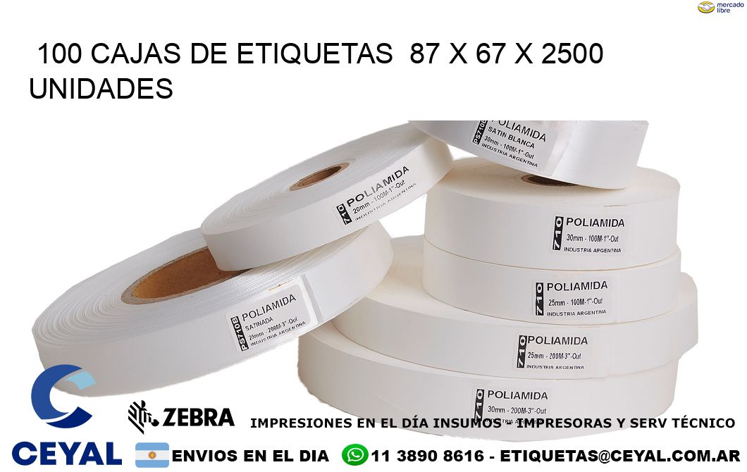 100 CAJAS DE ETIQUETAS 87 x 67 X 2500 UNIDADES