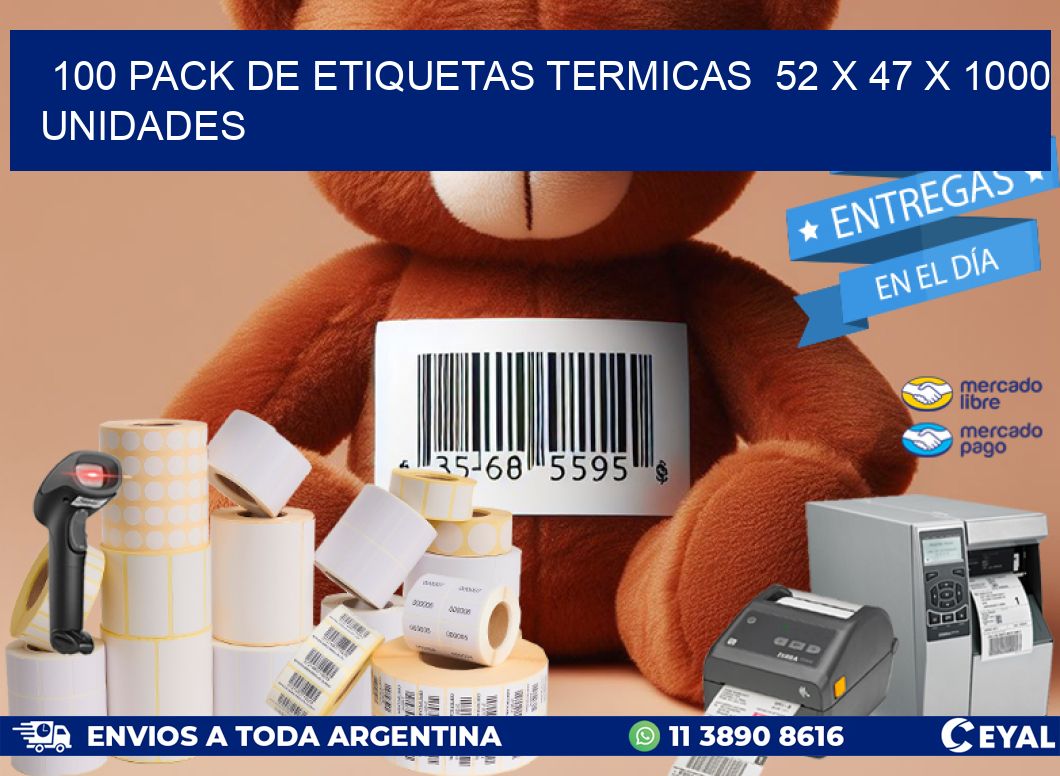 100 PACK DE ETIQUETAS TERMICAS 52 x 47 X 1000 UNIDADES
