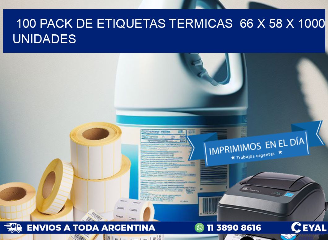 100 PACK DE ETIQUETAS TERMICAS 66 x 58 X 1000 UNIDADES