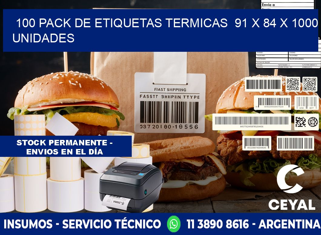 100 PACK DE ETIQUETAS TERMICAS 91 x 84 X 1000 UNIDADES