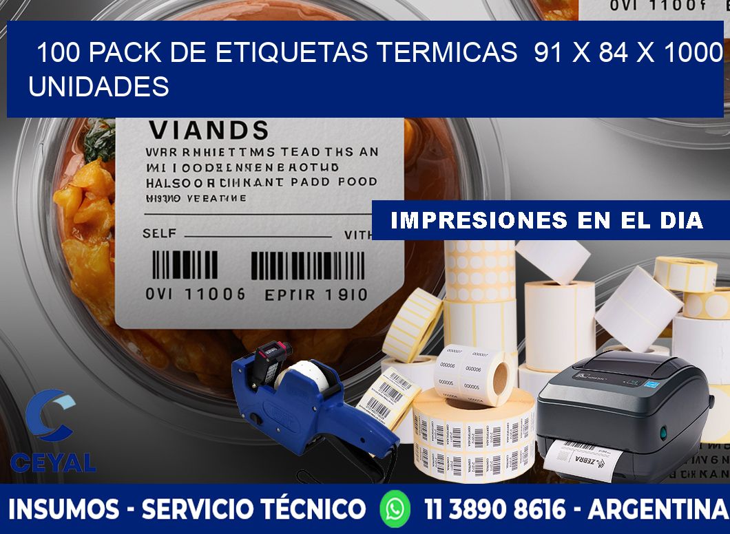 100 PACK DE ETIQUETAS TERMICAS 91 x 84 X 1000 UNIDADES