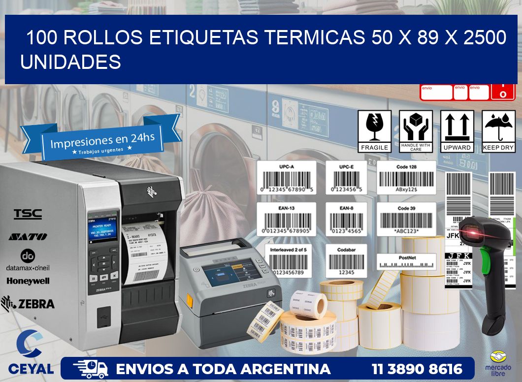 100 ROLLOS ETIQUETAS TERMICAS 50 x 89 X 2500 UNIDADES
