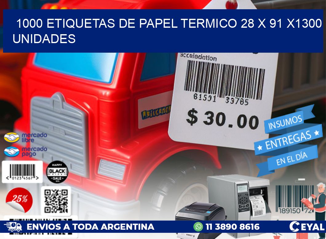 1000 ETIQUETAS DE PAPEL TERMICO 28 x 91 X1300 UNIDADES