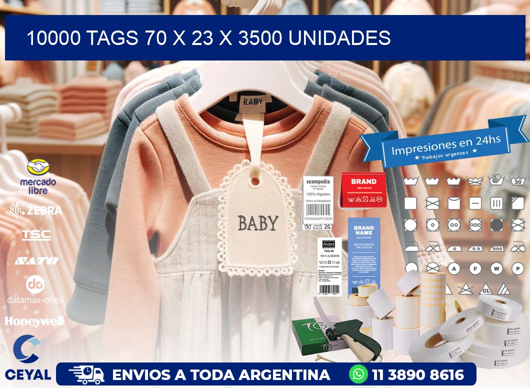 10000 TAGS 70 x 23 X 3500 UNIDADES