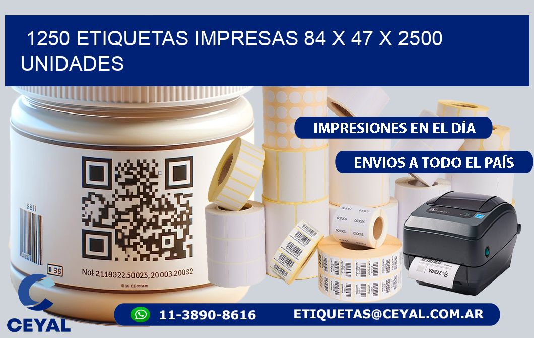 1250 ETIQUETAS IMPRESAS 84 x 47 X 2500 UNIDADES