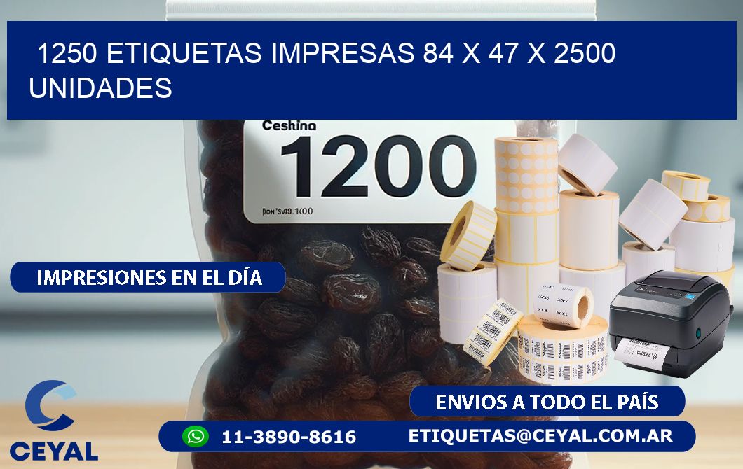 1250 ETIQUETAS IMPRESAS 84 x 47 X 2500 UNIDADES