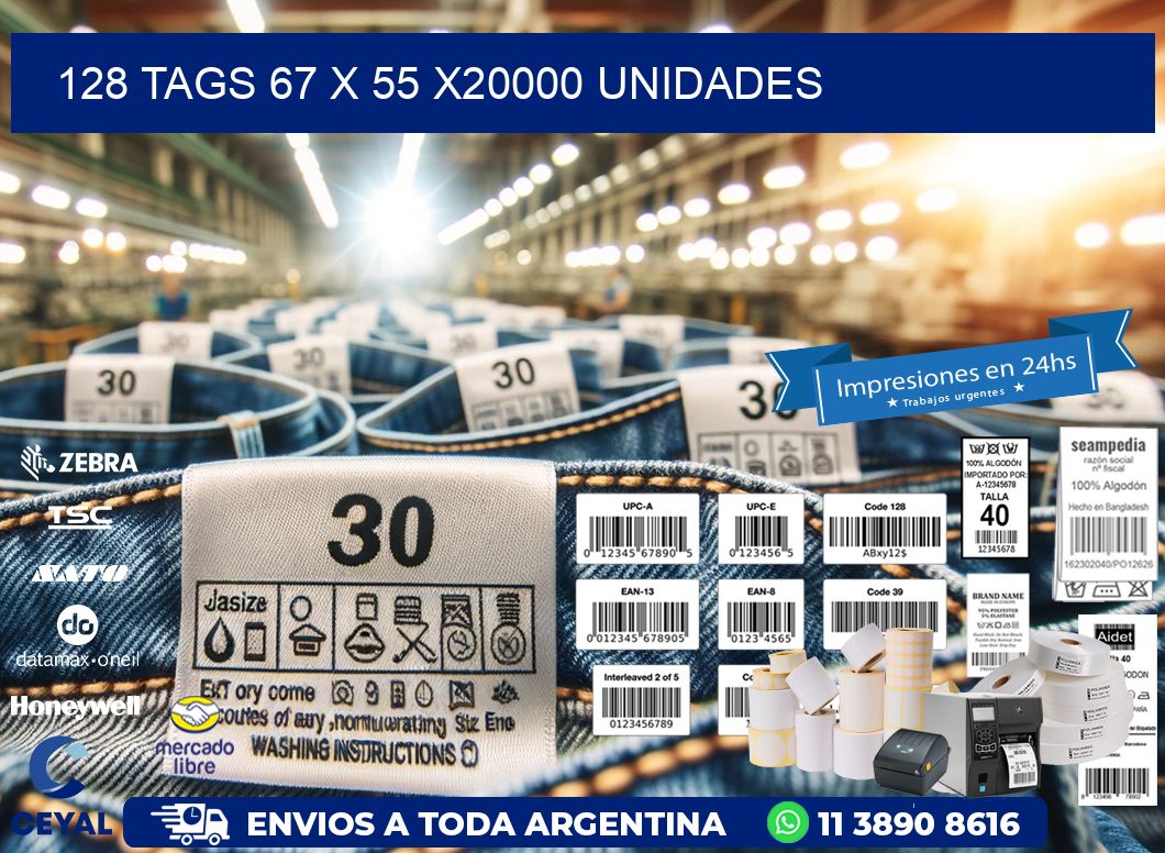 128 TAGS 67 x 55 X20000 UNIDADES