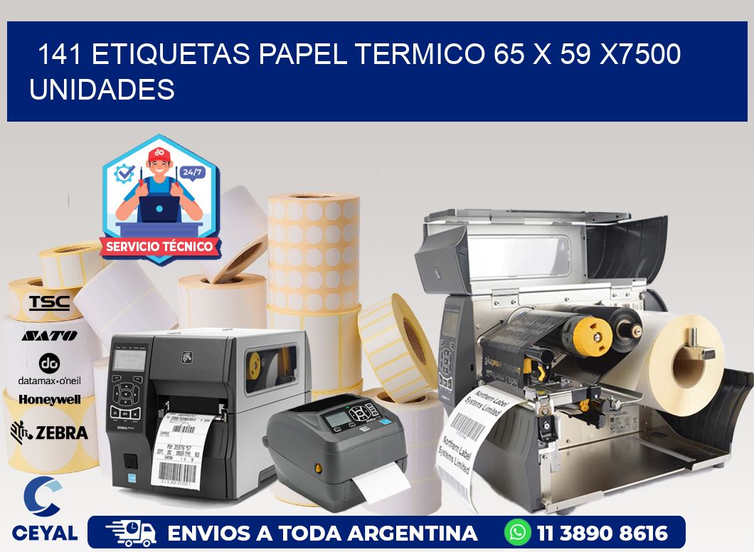 141 ETIQUETAS PAPEL TERMICO 65 x 59 X7500 UNIDADES