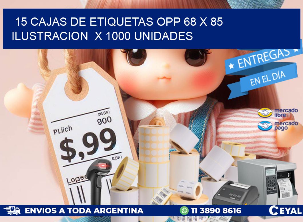 15 CAJAS DE ETIQUETAS OPP 68 x 85 ILUSTRACION X 1000 UNIDADES