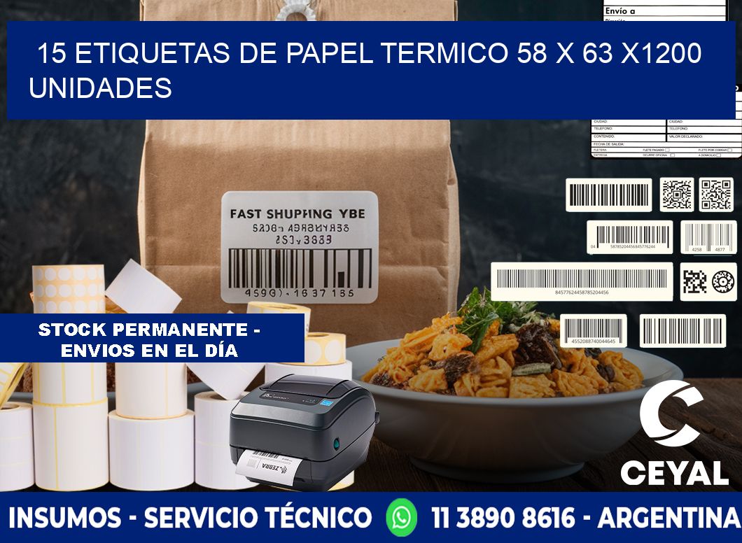 15 ETIQUETAS DE PAPEL TERMICO 58 x 63 X1200 UNIDADES