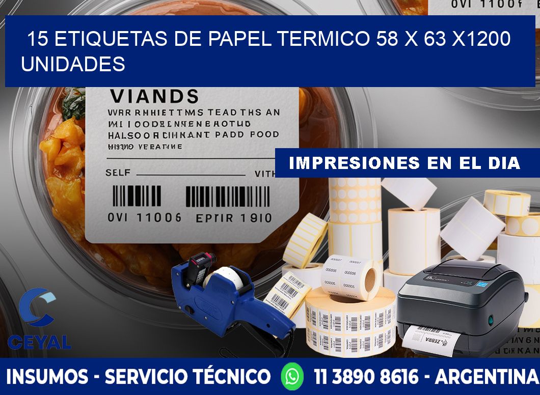 15 ETIQUETAS DE PAPEL TERMICO 58 x 63 X1200 UNIDADES
