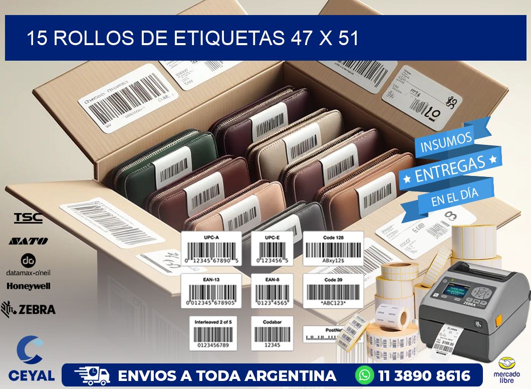 15 ROLLOS DE ETIQUETAS 47 x 51