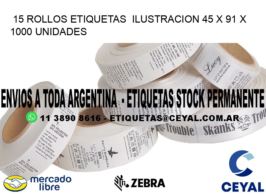 15 ROLLOS ETIQUETAS ILUSTRACION 45 x 91 X 1000 UNIDADES