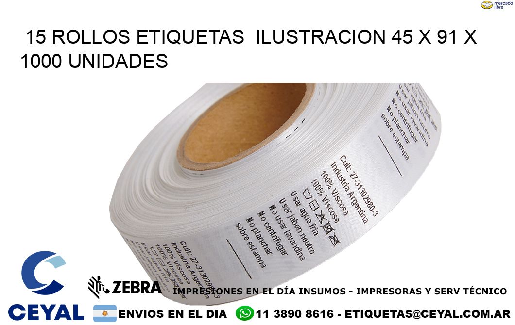 15 ROLLOS ETIQUETAS ILUSTRACION 45 x 91 X 1000 UNIDADES