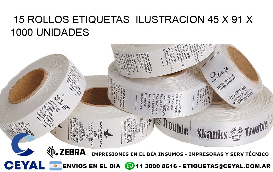 15 ROLLOS ETIQUETAS ILUSTRACION 45 x 91 X 1000 UNIDADES