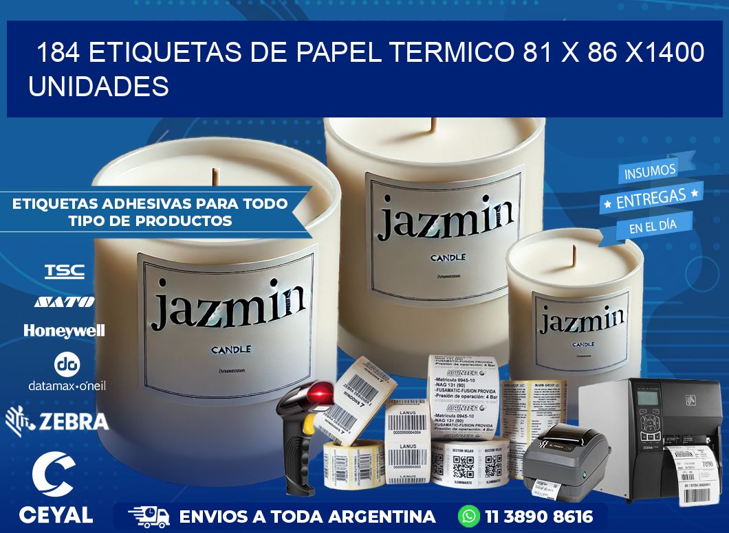 184 ETIQUETAS DE PAPEL TERMICO 81 x 86 X1400 UNIDADES