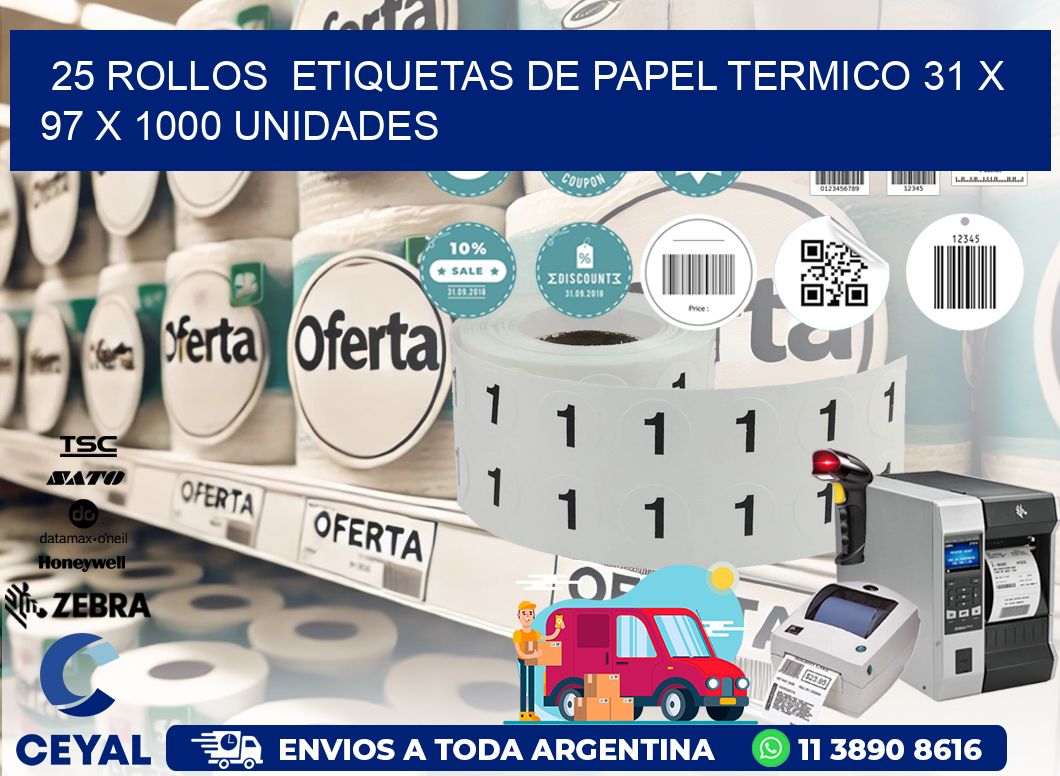 25 ROLLOS ETIQUETAS DE PAPEL TERMICO 31 x 97 X 1000 UNIDADES
