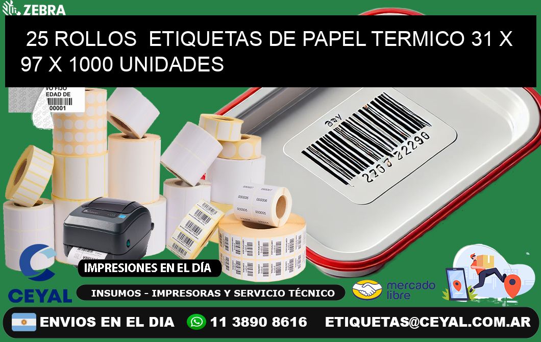 25 ROLLOS ETIQUETAS DE PAPEL TERMICO 31 x 97 X 1000 UNIDADES