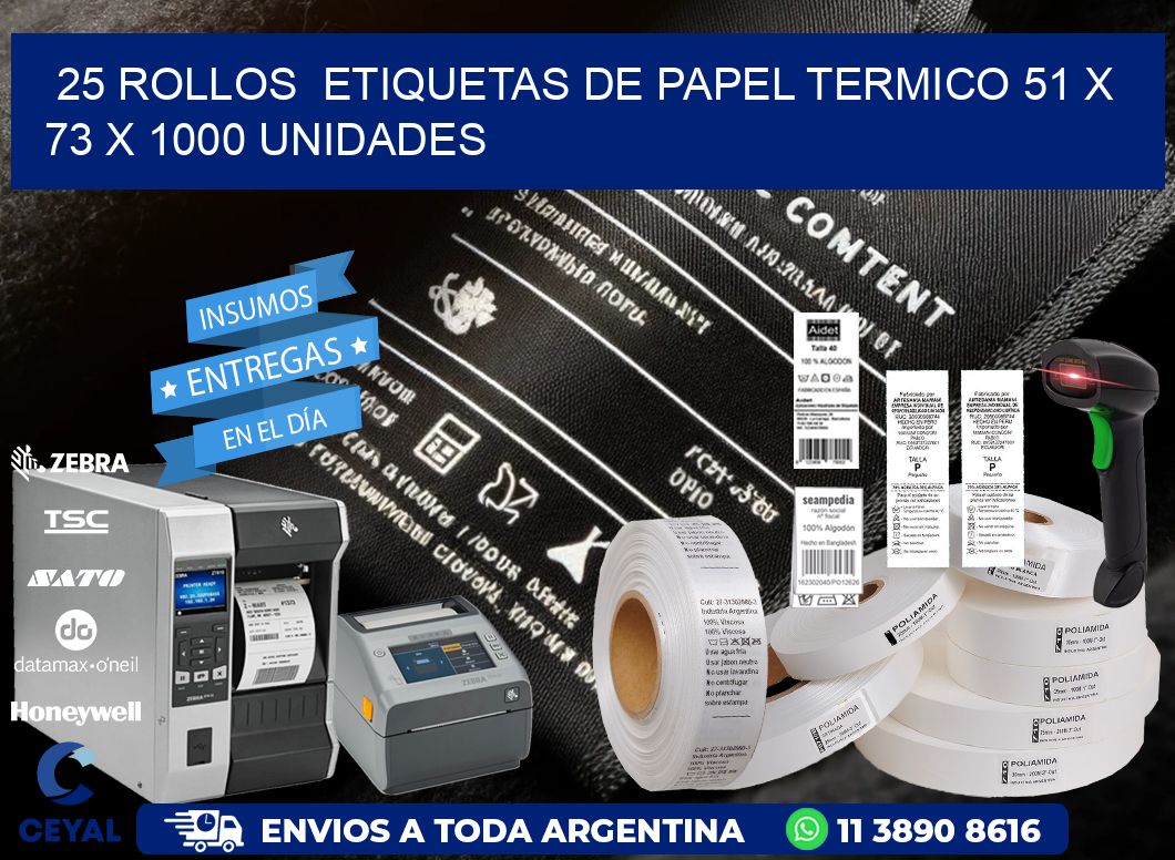 25 ROLLOS ETIQUETAS DE PAPEL TERMICO 51 x 73 X 1000 UNIDADES