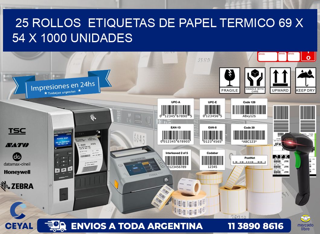 25 ROLLOS ETIQUETAS DE PAPEL TERMICO 69 x 54 X 1000 UNIDADES