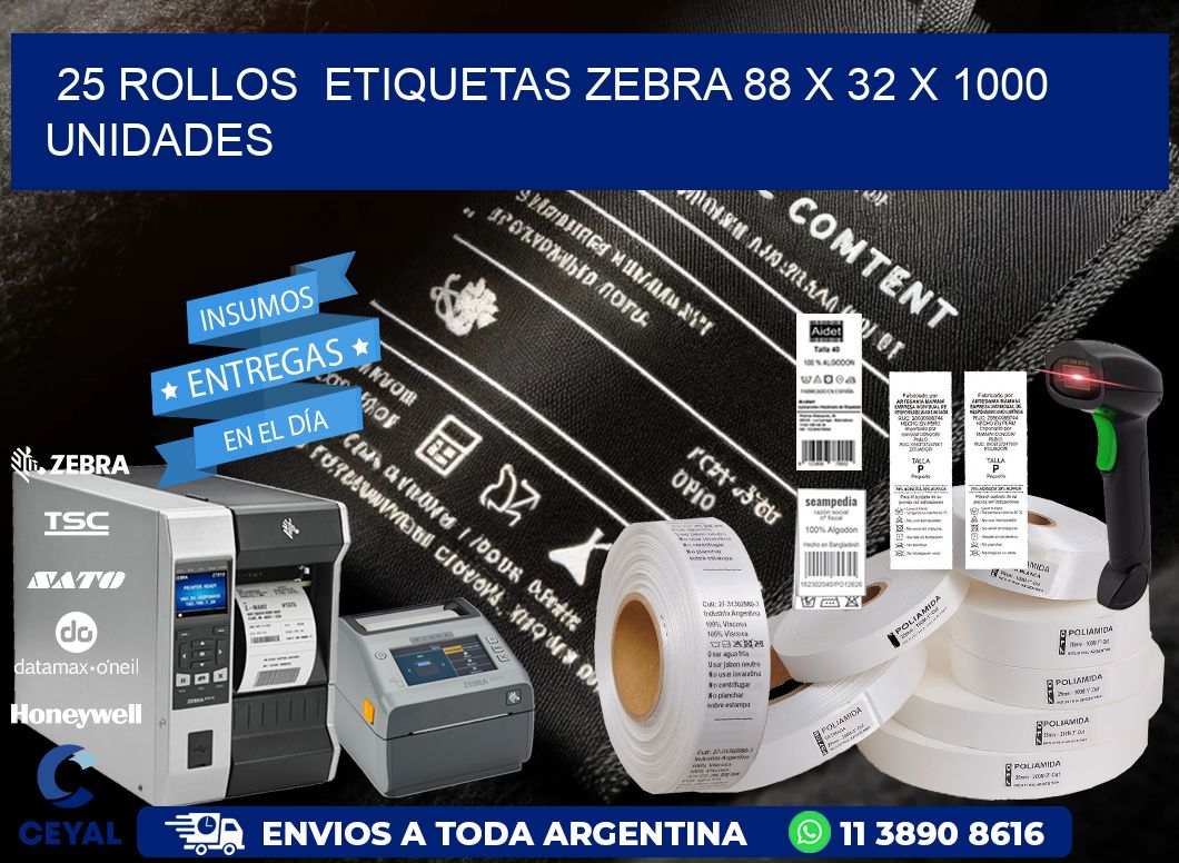 25 ROLLOS ETIQUETAS ZEBRA 88 x 32 X 1000 UNIDADES