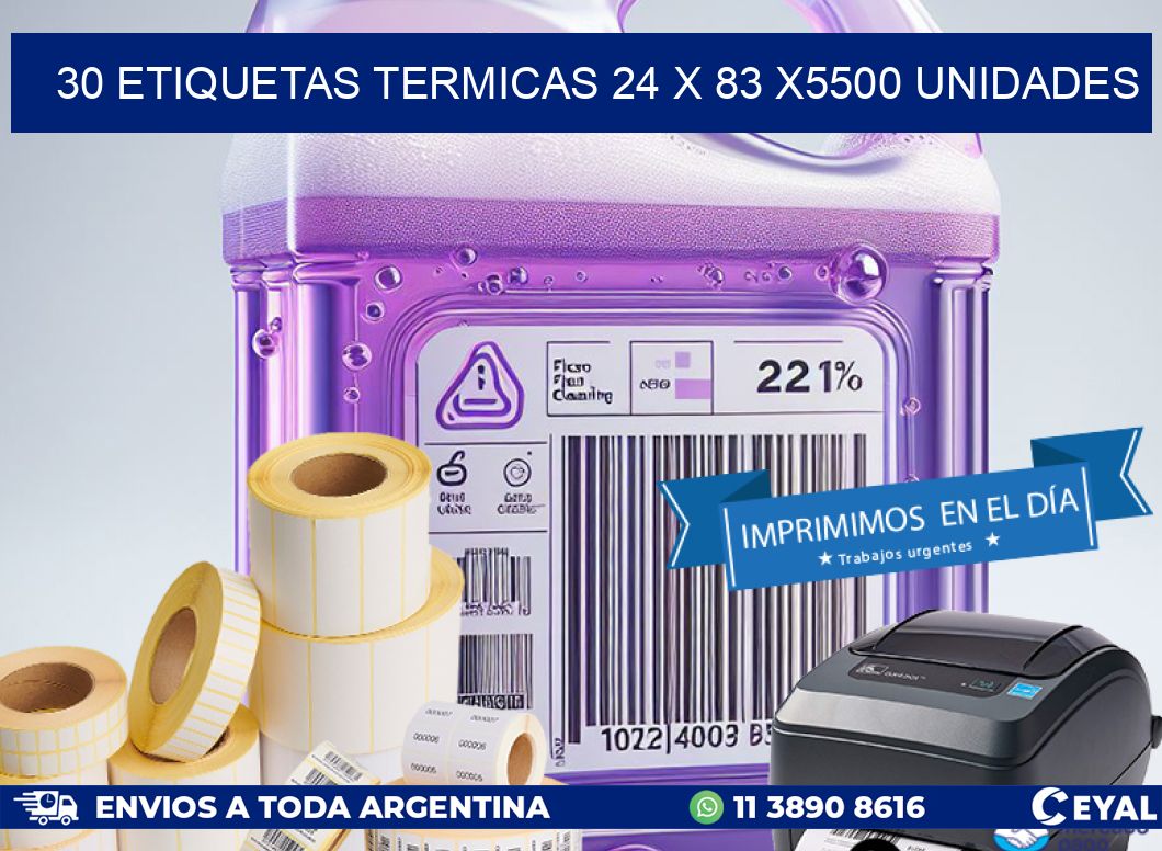 30 ETIQUETAS TERMICAS 24 x 83 X5500 UNIDADES