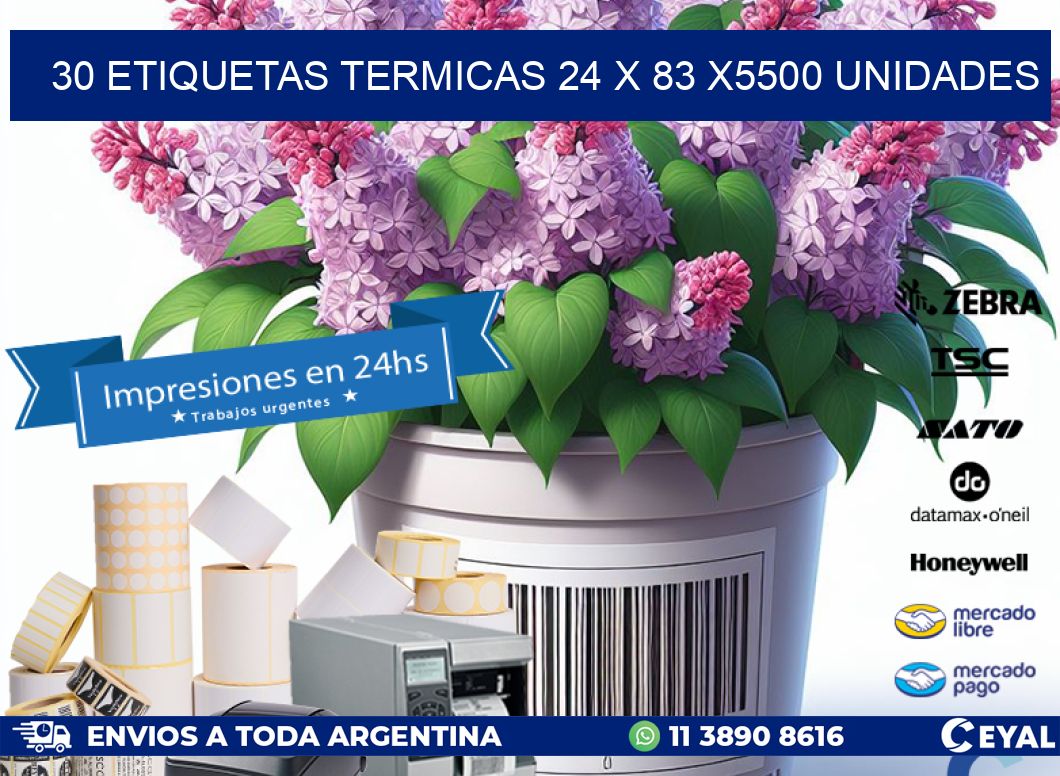 30 ETIQUETAS TERMICAS 24 x 83 X5500 UNIDADES