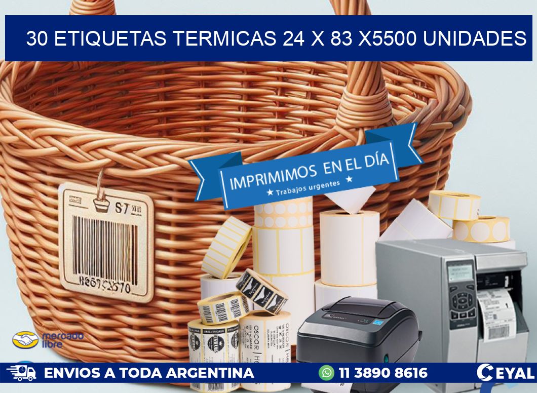 30 ETIQUETAS TERMICAS 24 x 83 X5500 UNIDADES