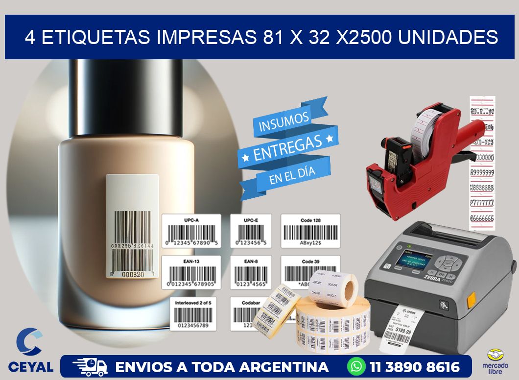 4 ETIQUETAS IMPRESAS 81 x 32 X2500 UNIDADES