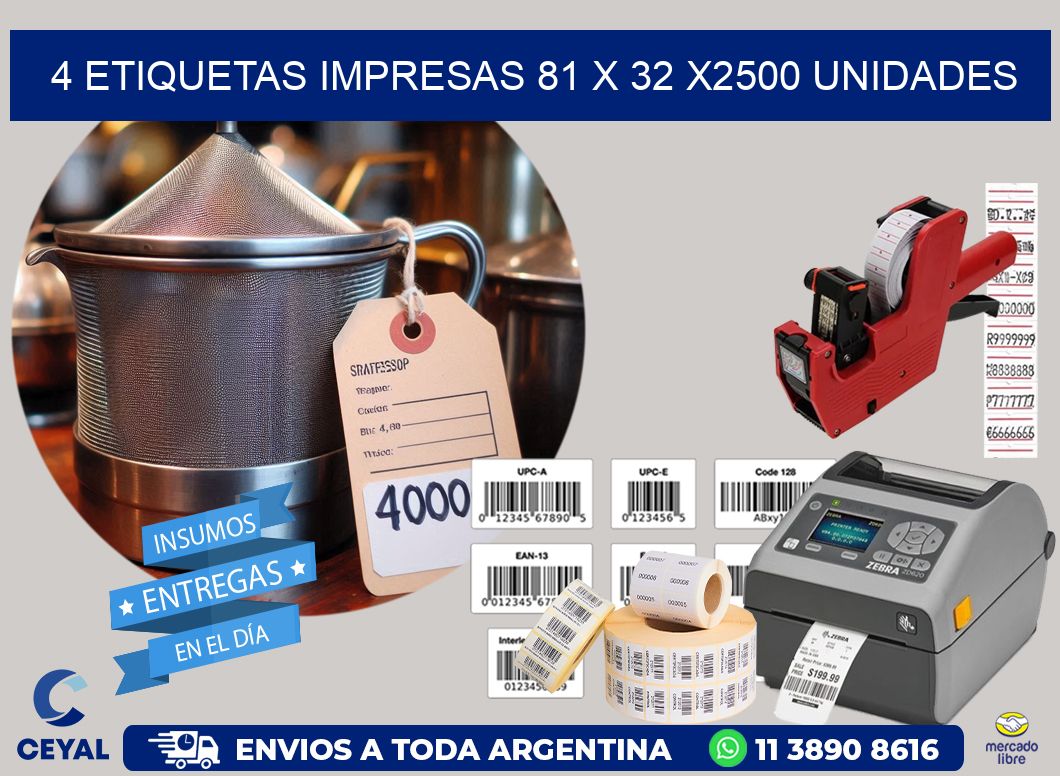 4 ETIQUETAS IMPRESAS 81 x 32 X2500 UNIDADES