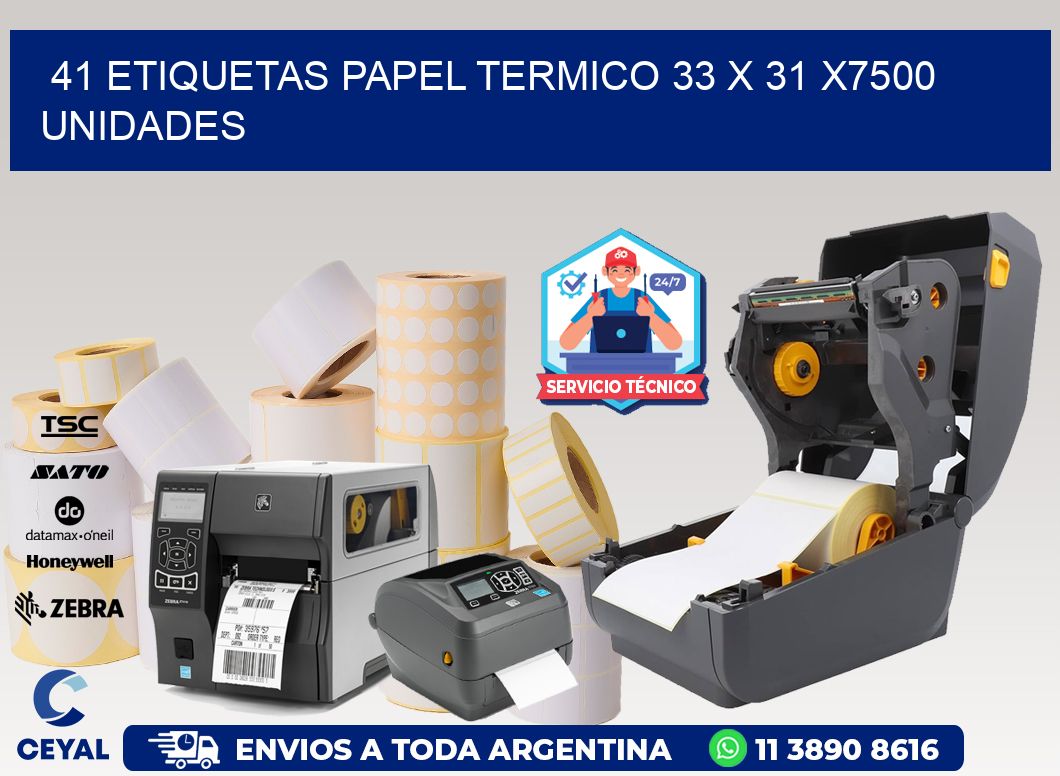 41 ETIQUETAS PAPEL TERMICO 33 x 31 X7500 UNIDADES
